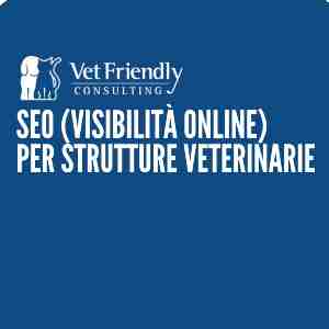 CONSULENZE SEO (VISIBILITÀ ONLINE) PER VETERINARI